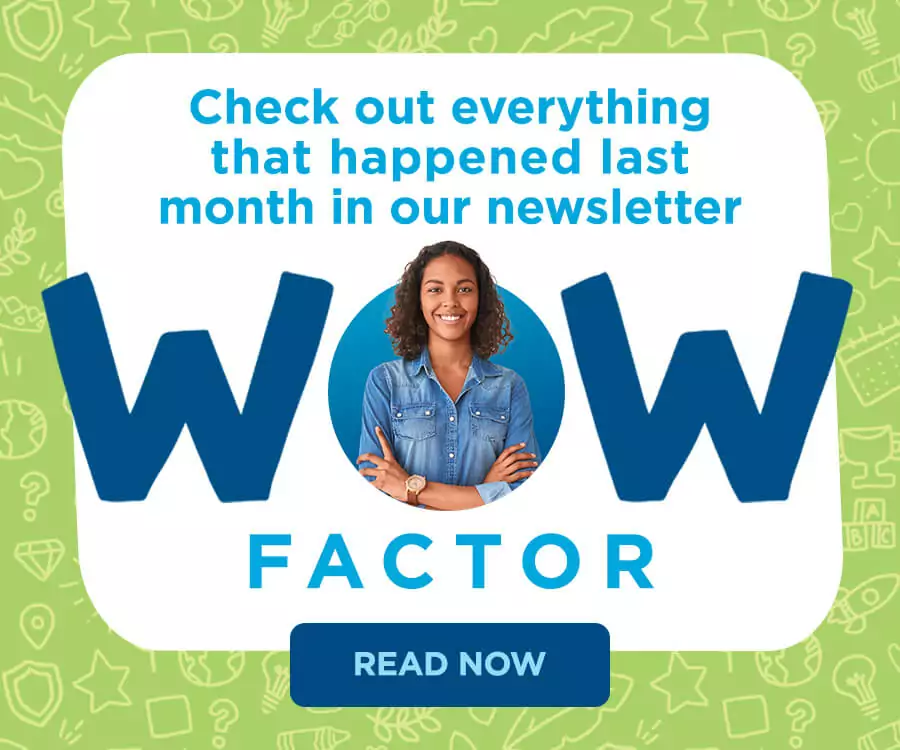 check out everything that happened last month in our newsletter - WOW factor - read now